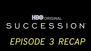 Succession Season 3 Episode 3 The Disruption Recap [upl. by Enutrof27]