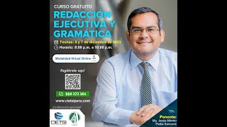 CURSO GRATUITO REDACCIÓN EJECUTIVA Y GRAMÁTICA 2023 S01 [upl. by Lunt]