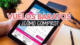 ¿Cómo compro un vuelo barato en 2024 Paso a paso [upl. by Tamma]