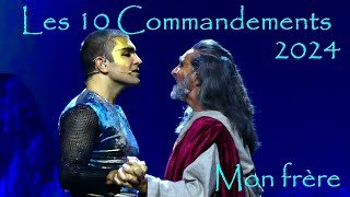 Les 10 Commandements  Mon frère  Extrait Comédie musicale 2024 quot Lenvie daimerquot  HD [upl. by Evyn493]