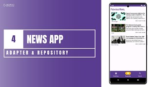 News App in Android Studio using Kotlin  Part 4  Adapter amp Repository [upl. by Loveridge]