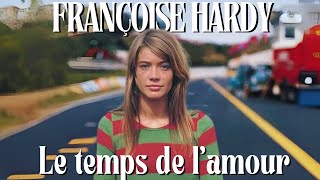 Françoise Hardy  Le temps de lamour [upl. by Imat]