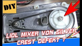 🛑 Blades not turning  Mixer Silver Crest drive no longer works Monsieur Cuisine Connect amp Plus [upl. by Aivon]