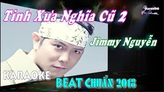 Tình Xưa Nghĩa Cũ 2  Karaoke minhvu822  Beat Chuẩn 2018 Cực hay 🎤 [upl. by Thgiwed]