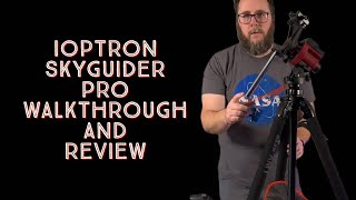 IOptron Skyguider Pro Walkthrough And Review [upl. by Latsirk38]