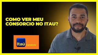 Como Ver Meu Consorcio no Itau [upl. by Eryn]