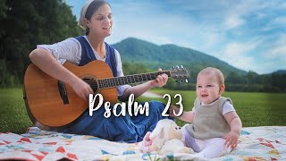 Psalm 23 The Lords My Shepherd  Sounds Like Reign [upl. by Rebeca]