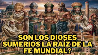 Descubre Cómo los Dioses Sumerios Influyeron en la Biblia [upl. by Faunie657]