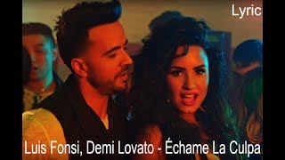 Luis Fonsi Demi Lovato  Échame La Culpa Lyric [upl. by Nidak]