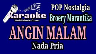 ANGIN MALAM  Broery Marantika  Karaoke Nada Pria [upl. by Eneirda]