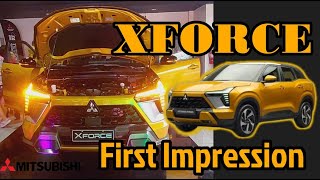 MY FIRST IMPRESSION  THE NEW MITSUBISHI XFORCE  LIKES amp DISLIKES [upl. by Alisia]