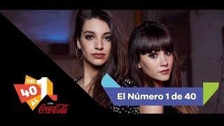 Aitana Ocaña amp Ana Guerra LO MALO  Nº 1 de LOS40 12 de mayo 2018 [upl. by Yesnnyl912]