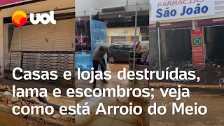 Enchentes no RS Arroio do Meio sofre com destruição lama e saques em lojas após chuvas vídeos [upl. by Addison]