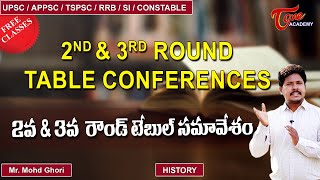 2nd amp 3rd Round Table Conferences  Modern Indian History  Ghori  TSPSCAPPSCUPSC  Tone Academy [upl. by Chuck]