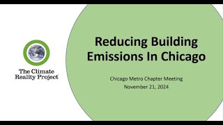 Reducing Building Emissions in Chicago Video 11 21 24 [upl. by Nelag48]