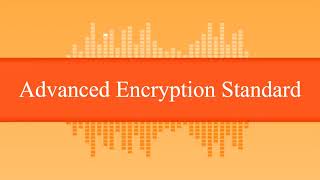 Advanced Encryption Standard [upl. by Karlin288]