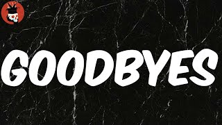 Goodbyes Lyrics  Post Malone [upl. by Nazario30]