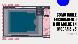 CURSO LECTRA MODARIS V8 VIDEO22 COMO DARLE ENCOGIMIENTO A UN MOLDE EN MODARIS V8 [upl. by Ennairb]