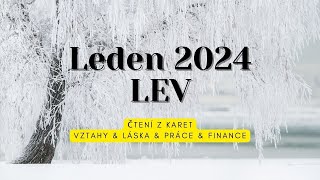 Leden 2024 LEV  Vztahy amp Láska amp Práce amp Finance tarot vykladkaret barbraspirit [upl. by Aisul548]