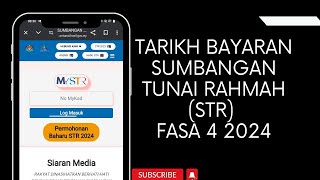 TARIKH BAYARAN SUMBANGAN TUNAI RAHMAH STR FASA 4 2024 [upl. by Naillimxam]