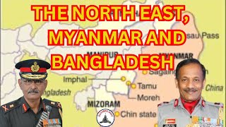 Gunners Shot Clips  THE NORTHEAST MYANMAR amp BANGLADESH  LT GEN P C NAIR  LT GEN P R SHANKAR [upl. by Hterrag]