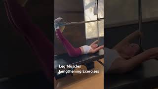 Leg Muscles Lengthening Exercises pilates mobility pilatesexercises legsworkout legs [upl. by Mcnutt]