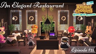 An Elegant Restaurant  Happy Home Paradise Ep 21  Animal Crossing New Horizons [upl. by Seleta259]