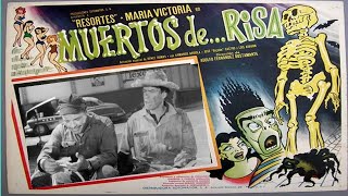 Pelicula MUERTOS DE RISA Adalberto Martinez Resortes Maria Victoria [upl. by Suzzy435]