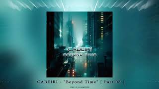 CABEIRI quotBeyond Timequot Part 3   Altar Records  ᴴᴰ [upl. by Sinai]