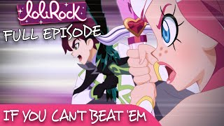 LoliRock  Season 2 Episode 2  If You Cant Beat Them 💖 FULL EPISODE 💖 [upl. by Shakespeare]