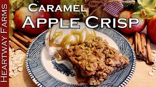 How to make Apple Crisp  Apple Dessert  Best Fall Desserts  Fall Recipe  Heartway Farms [upl. by Roseann]