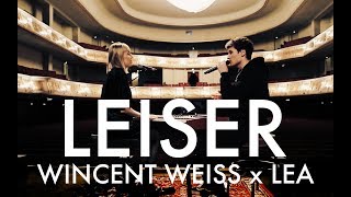 Leiser  Wincent Weiss amp LEA Akustik Duett [upl. by Nnylesor601]