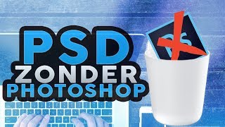 PSD bestanden bewerken ZONDER PHOTOSHOP [upl. by Farmann]