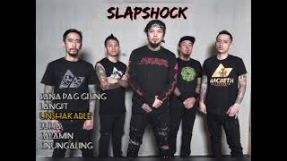 Slapshock Songs SoftRock [upl. by Ydnat275]