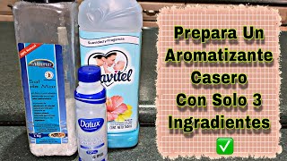 AROMATIZANTE CASERO ✅ prepáralo con solo 3 ingredientes [upl. by Arvell]