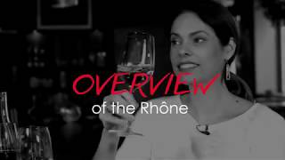 Overview of the Rhône Valley Wines [upl. by Htehpaj]