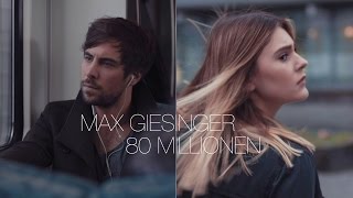 Max Giesinger  80 Millionen Offizielles Video [upl. by Zalea250]