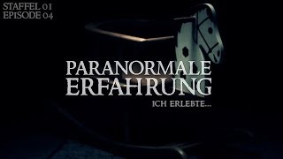 Paranormale Erfahrung  Ich erlebte S01E04 [upl. by Jesselyn]