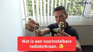 Uitleg over een voorinstelbare radiatorkraan [upl. by Haney]