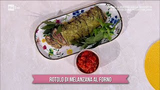 Rotolo di melanzane al forno  È sempre mezzogiorno  21092023 [upl. by Quirk434]