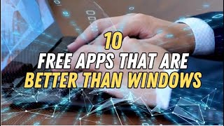 10 FREE APPS That Better than WINDOWS SOFTWARE 2024 [upl. by Odlopoel]