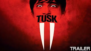 Kevin Smiths TUSK  Trailer [upl. by Llij]