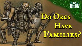 Do orcs have families [upl. by Fiann]