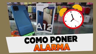 Como Poner Despertador o Alarma Samsung Galaxy A12 [upl. by Yerxa]