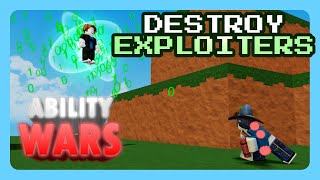 How to DESTROY Exploiters in Ability Wars [upl. by Defant280]