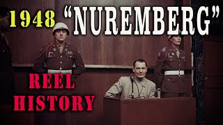 WW2 quotNurembergquot US Army Restored Film 1948  REEL History [upl. by Anniram833]