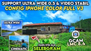 SUPPORT ULTRA WIDE 05 amp VIDEO STABIL🔥 GCAM LMC 84 CONFIG IPHONE 16 PRO VIVID 3 HASIL ALA SELEBGRAM [upl. by Aleibarg]