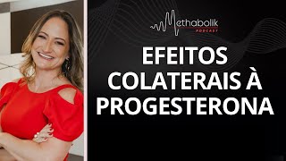 Efeitos colaterais à progesterona  Dra Janaína Koenen [upl. by Harli326]