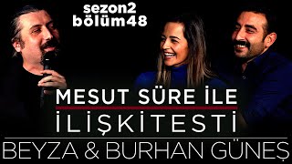 Mesut Süre İle İlişki Testi  Konuklar Beyza amp Burhan Güneş [upl. by Elbring380]