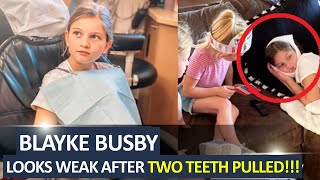 KEEP STRONG BLAYKERS ‘OutDaughtered’ Blayke Busby GETS PAINFUL Procedure And Two Teeth Pulled [upl. by Irab]